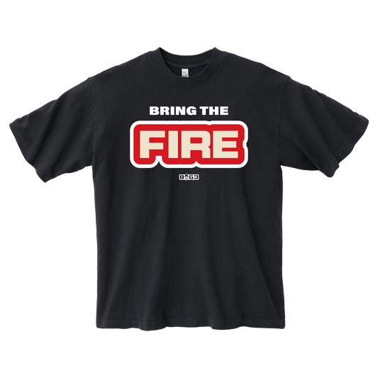 Bring The Fire